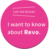 I want to know about Revo.